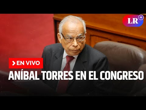 Aníbal Torres responde ante la Comisión de Defensa | EN VIVO | #EnDirectoLR