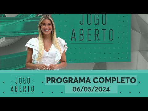[AO VIVO] JOGO ABERTO | 06/05/2024