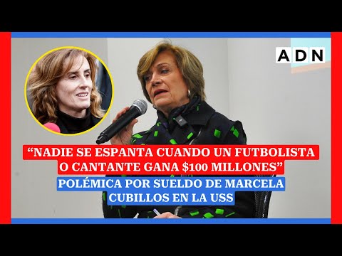 “Nadie se espanta si un futbolista gana $100 MILLONES”: Polémica de Marcela Cubillos en la USS