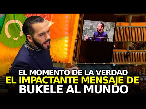 ¡URGENTE! El Impactante Mensaje de Bukele al Mundo en la ONU: Lo Que Nadie Se Atrevió a Decir