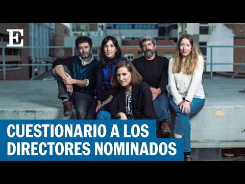 Hablamos con los cinco directores de las películas candidatas al Goya | EL PAÍS