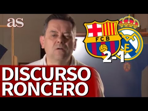 BARCELONA 2 - REAL MADRID 1 | DISCURSO DE RONCERO: DECEPCIÓN, ÁRBITROS Y ANCELOTTI - XAVI | AS