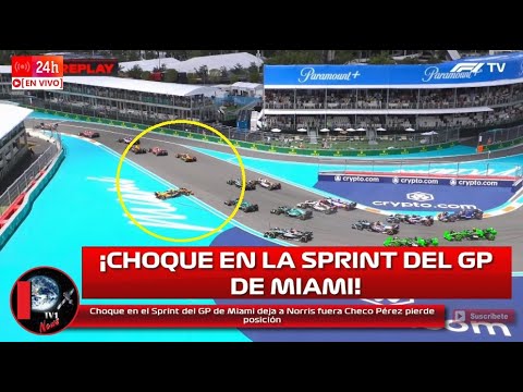 Choque en el Sprint del GP de Miami deja a Norris fuera Checo Pérez pierde posición