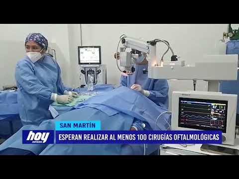 San Martín: Esperan realizar al menos 100 cirugías oftalmológicas