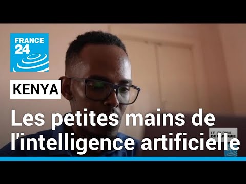 Au Kenya, les petites mains de l'intelligence artificielle veulent être reconnues • FRANCE 24
