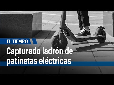 Capturado hombre que robaba patinetas eléctricas en Bogotá | El Tiempo
