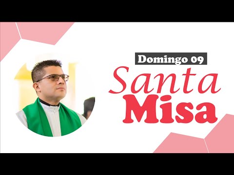 Santa Misa de Hoy domingo 9 de junio 2024 - Parroquia La Transfiguración