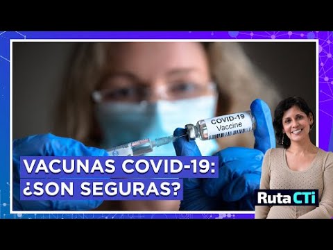 Vacunas COVID-19: ¿Son seguras ¿Existen contraindicaciones | Ruta CTi