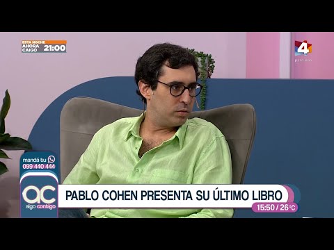 Algo Contigo - Pablo Cohen presenta Diálogos en espejo