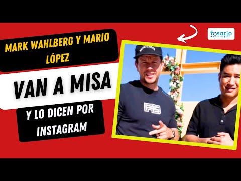 ¡Mark Wahlberg y Mario López van a Misa y lo dicen por Instagram!