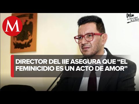 Iván Ruiz, Académico de la UNAM asegura que el Feminicidio es un acto de amor