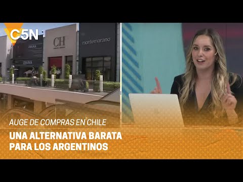 AUGE de COMPRAS en Chile: una ALTERNATIVA BARATA para los ARGENTINOS