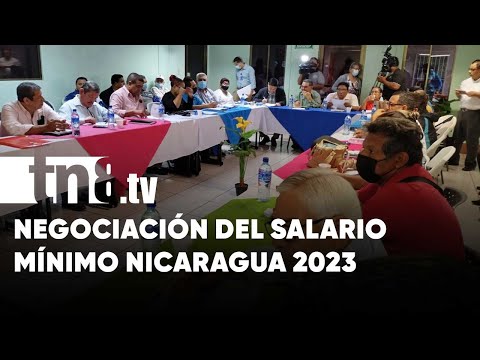 Sigue la negociación por el salario mínimo en Nicaragua 2023