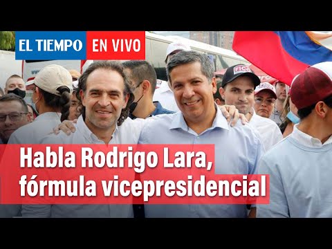 En Vivo: Entrevista con Rodrigo Lara, fórmula vicepresidencial de Fico Gutiérrez | El Tiempo