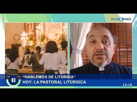 La Pastoral Litúrgica