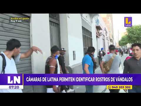 Cámaras de Latina Noticias identifican los rostros de los vándalos en protestas en el Centro de Lima