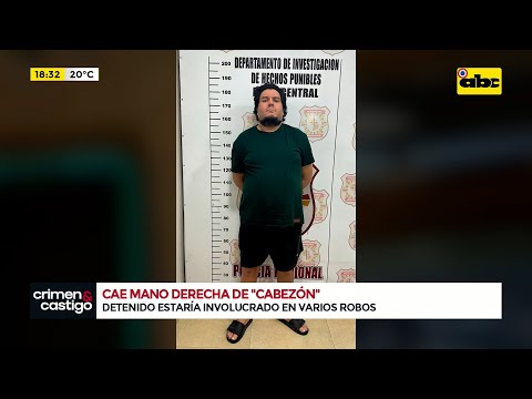 Detienen a presunta mano derecha del temible asaltante Diego Cabezón