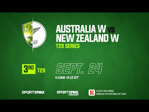 Australia Women vs New Zealand Women T20 3RD |  Sept. 24 | SportsMax , SportsMax Cricket, and App!