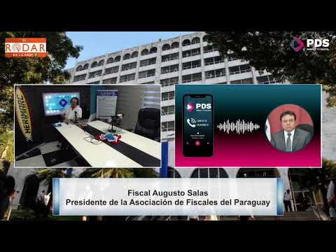 Fiscal Augusto Salas - Presidente de la Asociación de Fiscales del Paraguay - El Radar de la AMJP