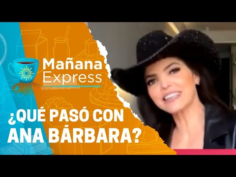 Ana Bárbara explica qué ocurrió con su hijo y prometido | Mañana Express