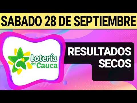 Resultado SECOS Lotería del CAUCA del Sábado 28 de Septiembre de 2024  SECOS