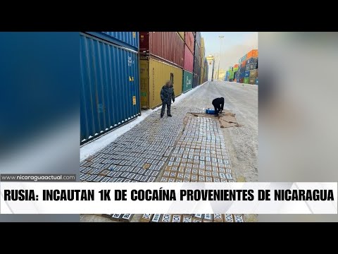 Noticias sobre Nicaragua: Rusia decomisó un cargamento de cocaína procedente de Nicaragua
