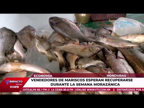 Vendedores de mariscos ponen sus esperanzas en la semana Morazánica