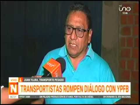 26072024   JUAN YUJRA   TRANSPORTISTAS ROMPEN EL DIALOGO CON YPFB   UNO