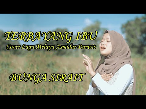 Terbayang Ibu Cover Lagu Melayu - Bunga Sirait