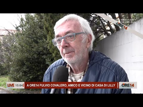 Fulvio Covalero, amico e vicino di casa di Lilly - Ore 14 del 28/02/2024