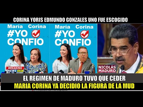 SE FORMO! Maria Corina NEGOCIO hay decisio?n sobre la candidatura definitiva Maduro tuvo que ceder