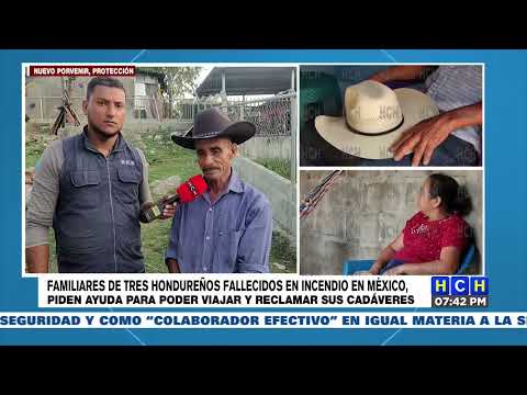 Hondureños piden ayuda para viajar a México y reclamar los cuerpos de sus familiares