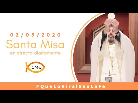 Santa Misa - Sábado 2 de Mayo 2020