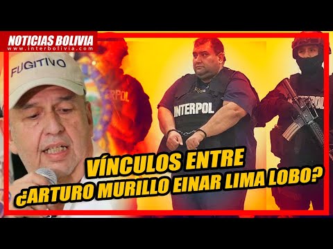 ? ¿Vínculos del narcotraficante Einar Lima Lobo, con Arturo Murillo y el Gobierno De Facto