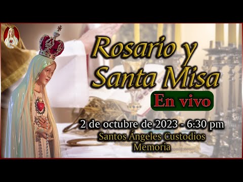Rosario y Santa Misa  Lunes 2 de octubre 6:30 p.m. | Caballeros de la Virgen