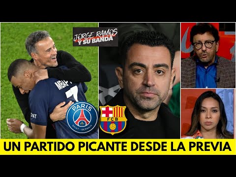 LUIS ENRIQUE CALIENTA el PSG vs BARCELONA en CHAMPIONS. LE TIRÓ a XAVI | Jorge Ramos y Su Banda