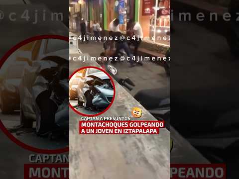 Captan a presuntos montachoques golpeando a un joven en Iztapalapa.