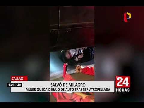 Callao: mujer queda bajo un vehículo al ser arrollada por un conductor