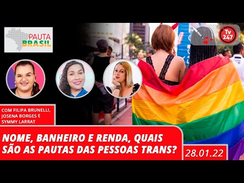 Pauta Brasil - Nome, banheiro e renda: quais são a pautas das pessoas trans