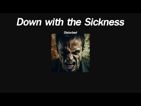 แปลเพลง Down With The Sickness - Disturbed
