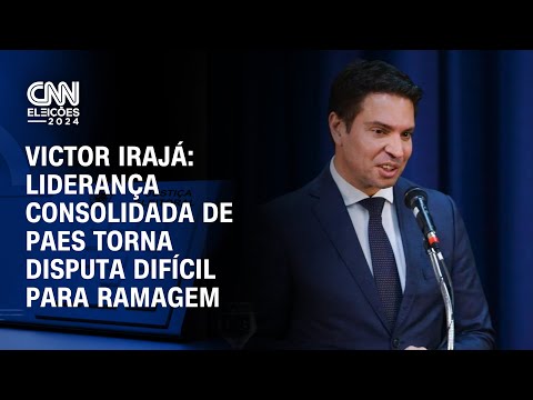 Victor Irajá: Liderança consolidada de Paes torna disputa difícil para Ramagem | CNN ARENA