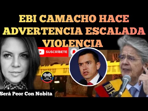 EBI CAMACHO HACE ADVERTENCIA LASSO DE ESCALADA DE  VIO.LENCIA Y SERÍA PEOR CON NOBOA NOTICIAS RFE TV
