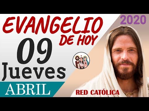 Evangelio de Hoy Jueves 09 de Abril de 2020 | REFLEXIÓN | Red Catolica