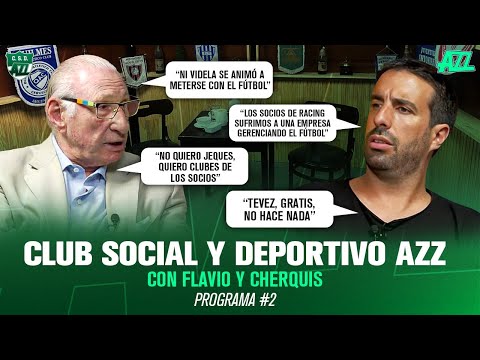 CLUB SOCIAL Y DEPORTIVO AZZ CON FLAVIO AZZARO Y CHERQUIS - PROGRAMA #2