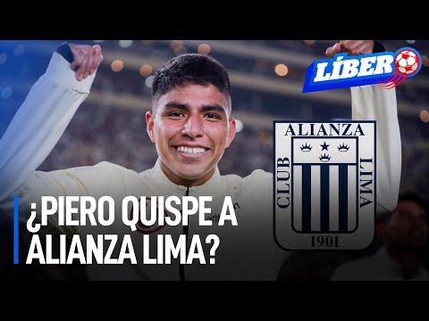 ¿Piero Quispe dejaría Universitario para irse a Alianza Lima? | Líbero