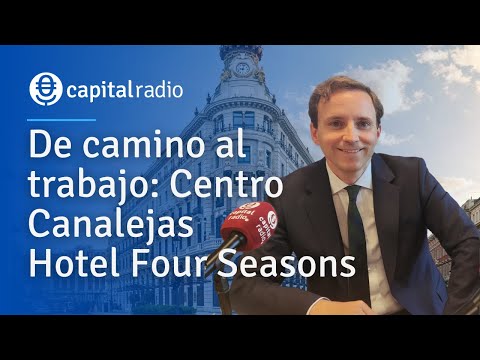 De Camino al Trabajo | Centro Canalejas - Four Seasons Hotel Madrid