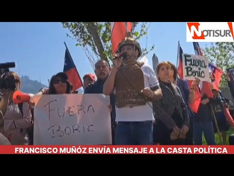 Francisco Muñóz envía mensaje a la casta política chilena