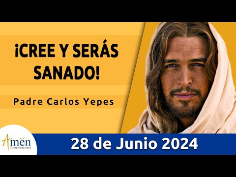 Evangelio De Hoy Viernes 28 Junio 2024 l Padre Carlos Yepes l Biblia l San  Mateo 8, 1-4