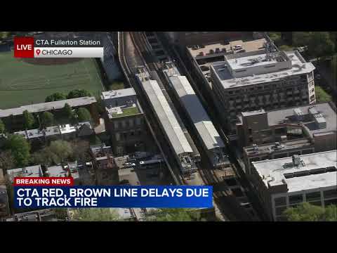CTA Red, Brown lines delayed after reported track fire
