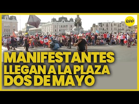 Protestas en Lima: Manifestantes llegan a la plaza Dos de Mayo